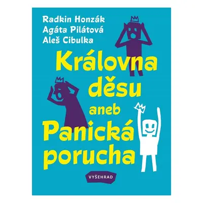 Královna děsu aneb Panická porucha - Radkin Honzák