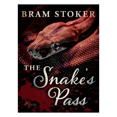 The Snake's Pass - Bram Stoker