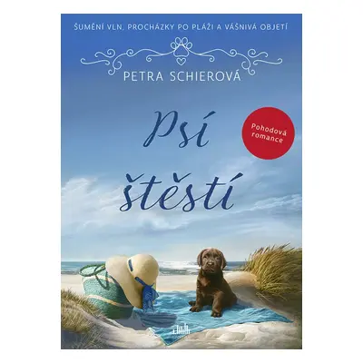 Psí štěstí - Petra Schierová