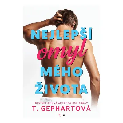 Nejlepší omyl mého života - T. Gephartová