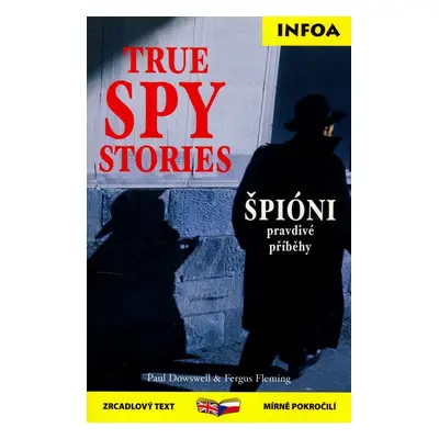 True Spy Stories/ Špióni - Paul Doswell