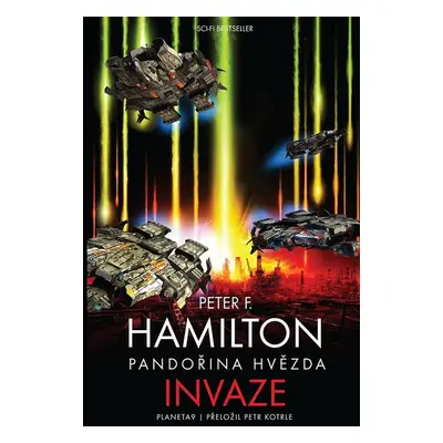 Pandořina hvězda Invaze - Peter F. Hamilton