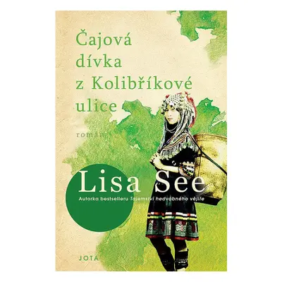 Čajová dívka z Kolibříkové ulice - Lisa See