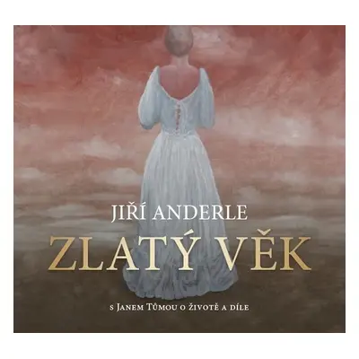 Jiří Anderle Zlatý věk - Jan Tůma