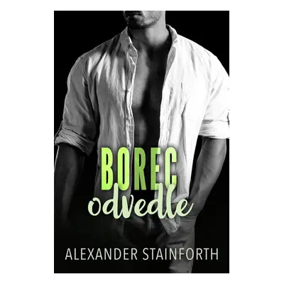 Borec odvedle - Alexander Stainforth