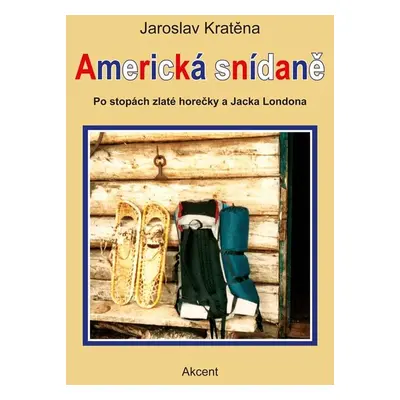 Americká snídaně - Jaroslav Kratěna