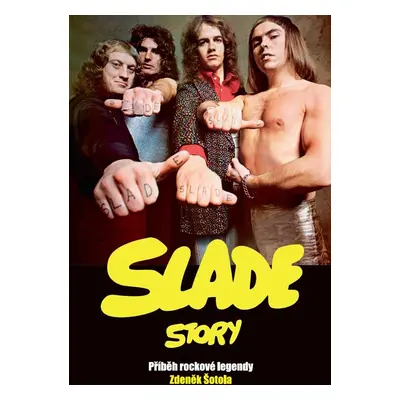 Slade Story - Zdeněk Šotola