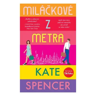 Miláčkové z metra - Kate Spencer