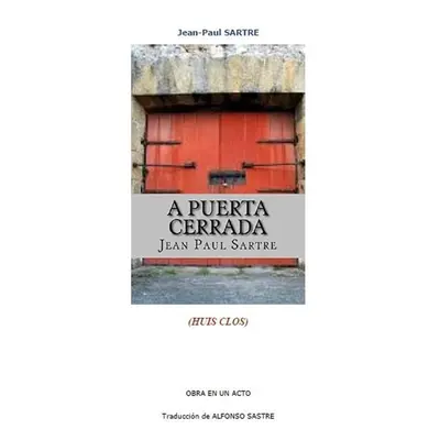 A puerta cerrada - Jean-Paul Sartre