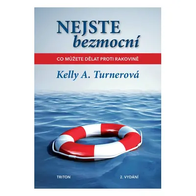 Nejste bezmocní - Kelly A. Turnerová