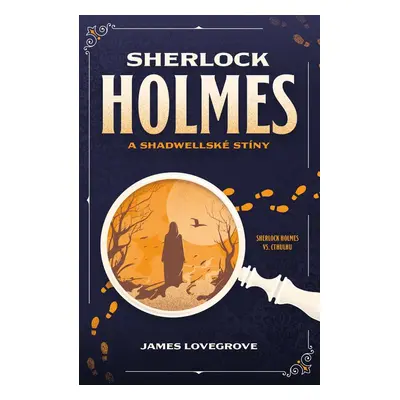 Sherlock Holmes a Shadwellské stíny - James Lovegrove