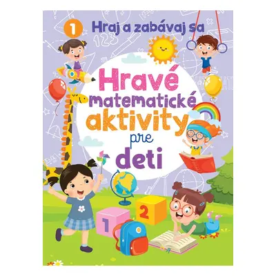 Hravé matematické aktivity pre deti - Autor Neuveden