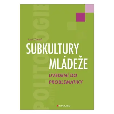 Subkultury mládeže - Josef Smolík