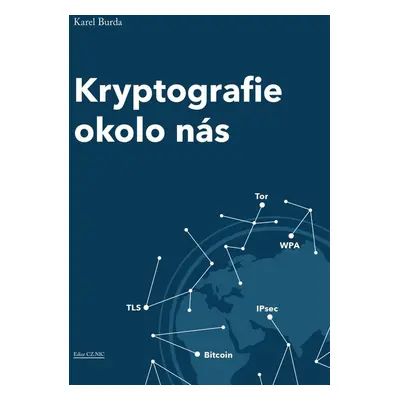 Kryptografie okolo nás - Karel Burda