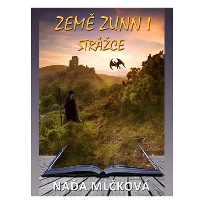 Země Zunn 1 - Naďa Mlčková