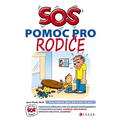 SOS pomoc pro rodiče - Lynn Clark