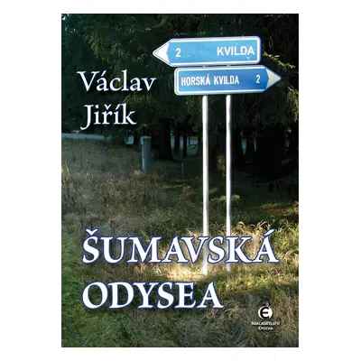 Šumavská odysea - Václav Jiřík