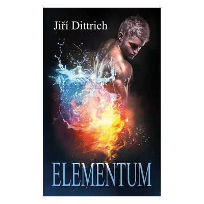 Elementum - Jiří Dittrich