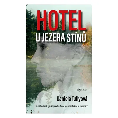 Hotel u Jezera stínů - Daniela Tullyová