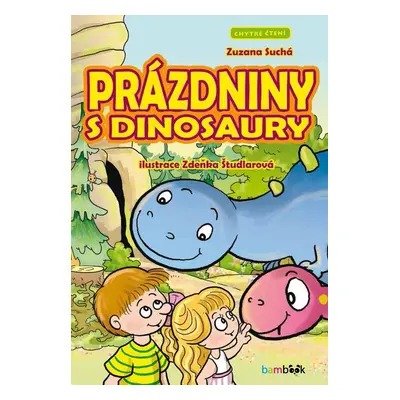 Prázdniny s dinosaury - Zdeňka Študlarová