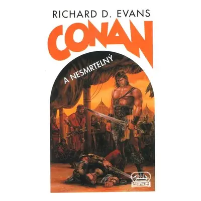 Conan a Nesmrtelný - Richard D. Evans