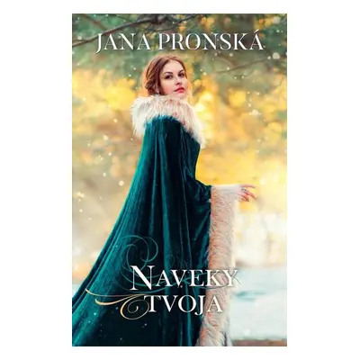 Naveky tvoja - Jana Pronská