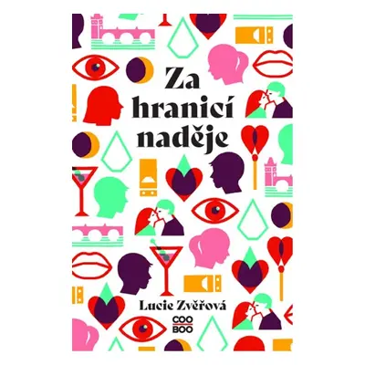 Za hranicí naděje - Lucie Zvěřová