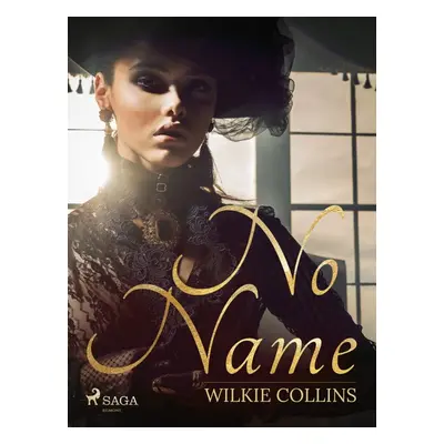 No Name - Wilkie Collins