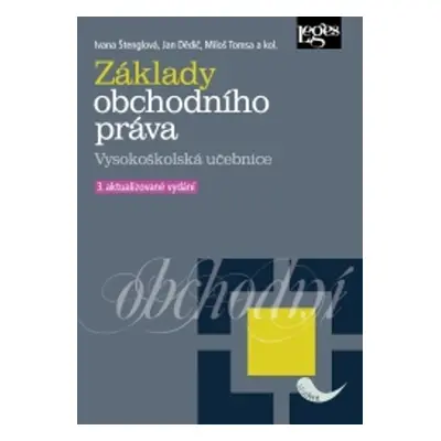 Základy obchodního práva - Prof. JUDr. Jan Dědič