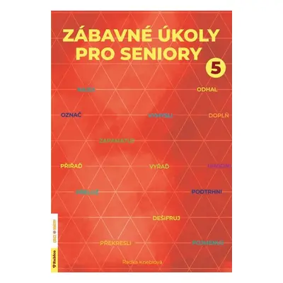 Zábavné úkoly pro seniory 5 - Radka Kneblova