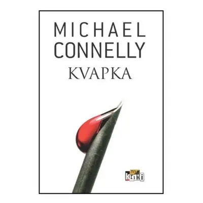 Kvapka - Michael Connelly