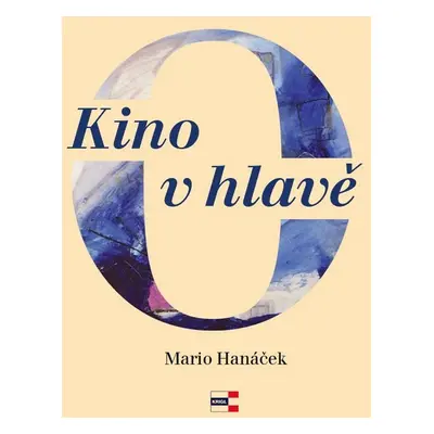 Kino v hlavě - Mario Hanáček