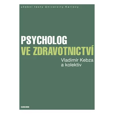 Psycholog ve zdravotnictví - Vladimír Kebza