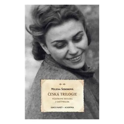 Česká trilogie - Milena Šeborová