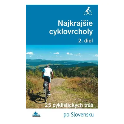 Najkrajšie cyklovrcholy (2. diel) - Karol Mizla