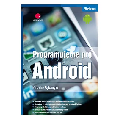 Programujeme pro Android - Miroslav Ujbányai