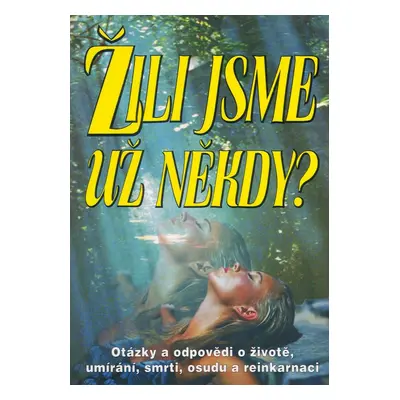 Žili jsme už někdy? - Autor Neuveden