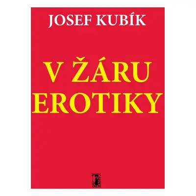 V žáru erotiky - Josef Kubík