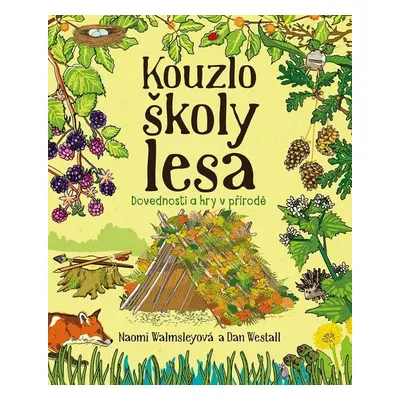 Kouzlo školy lesa - Dan Westall