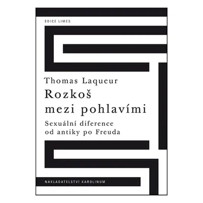 Rozkoš mezi pohlavími - Thomas Laqueur