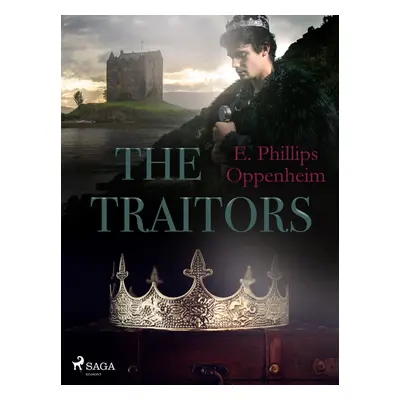 The Traitors - Edward Phillips Oppenheim