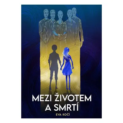 Mezi životem a smrtí - Eva Kočí