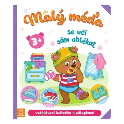 Malý méďa se učí sám oblékat - Marzena Ćwik