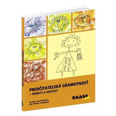 Predčitateľská gramotnosť - PaedDr. Jana Oriešková