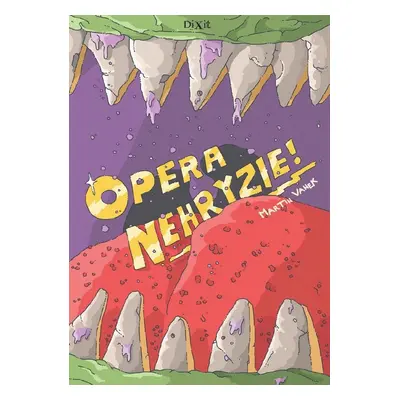 Opera nehryzie - Martin Vanek