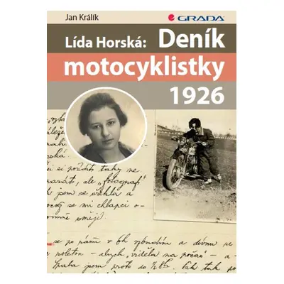 Lída Horská: Deník motocyklistky 1926 - Jan Králík