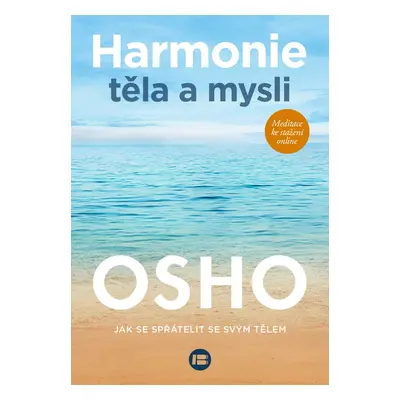 Harmonie těla a mysli - Osho