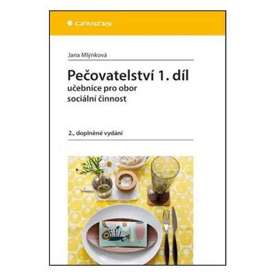 Pečovatelství 1.díl - Jana Mlýnková