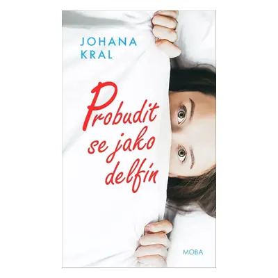 Probudit se jako delfín - Johana Kral