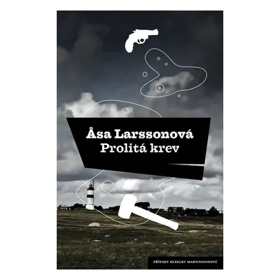 Prolitá krev - Åsa Larssonová